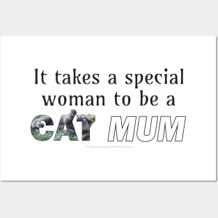 It takes a special woman to be a cat mum - grey cat oil painting word art Posters and Art